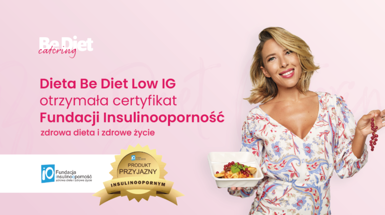 Low IG, no lactose, less gluten od Be Diet Catering z certyfikatem fundacji