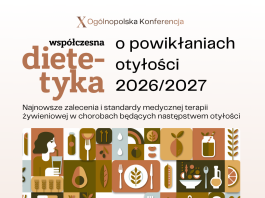 X Ogólnopolska Konferencja „Współczesna Dietetyka o Powikłaniach Otyłości 2026/2027” już 7 listopada w Poznaniu